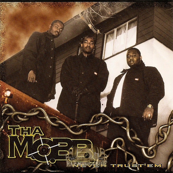 Tha M.O.B.B. - Never Trust 'Em...: Re-Release. CD | Rap Music Guide